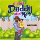 Nya Kumari - It's Just Daddy and Me