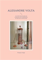 François Arago - Alexandre Volta