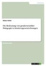 Ruben Haller - Die Bedeutung von gendersensibler Pädagogik in Kindertageseinrichtungen