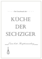 Lou Chen - Der Geschmack der Küche der Sechziger