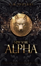 C M Spoerri, C. M. Spoerri - New York Alpha (Sammelband 1)