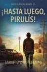 Sarah Lyons Fleming - ¡Hasta luego, pirulís!