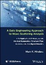B, Bost, Mark Hinders, Mark (College of William &amp; Mary Hinders, Mark K. (College of William &amp; Mary Hinders, Hinders Mark K. - Data Engineering Approach to Wave Scattering Analysis With
