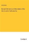 Anonymous - Revised Ordinances and Resolutions of the City Council of Salt Lake City