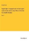 Anonymous - Report Upon Geographical and Geological Explorations and Surveys West of the One Hundredth Meridian