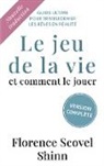 Florence Scovel Shinn, Abp Éditions - Le jeu de la vie et comment le jouer