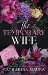 Catharina Maura - The Temporary Wife (Standard Edition)