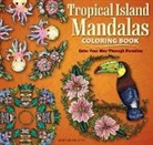 Nanna Rosengren - Tropical Island Mandalas Coloring Book