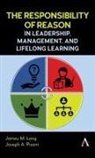 Jamey M Long, Jamey M. Long, Jamey M. Pisani Long, Joseph A Pisani, Joseph A. Pisani - Responsibility of Reason in Leadership, Management, and Life Long