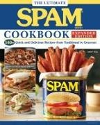 The Hormel Kitchen - The Ultimate Spam Cookbook Expanded Edition - 140+ Quick and Delicious Recipes from Traditional to Gourmet