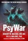 Jill Glasspool Malone, Robert W Malone - Psywar