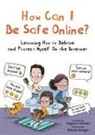 Dagmar Geisler, Nikolai Renger - How Can I Be Safe Online?