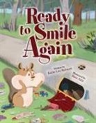 Katie Lee Reinert, Sara Aziz - Ready to Smile Again