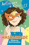 Marina Magdalena - Antigone Kingsley: Masquerade