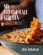 Ryan Rondeno - My Creole-Cali Kitchen