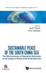 Pou Sothirak Yanjun Guo, Yanjun Guo, Sothirak Pou, Pou Sothirak - Sustainable Peace Of The South China Sea: The 20th Anniversary Of Signing The Declaration On The Conduct Of Parties In The South China Sea