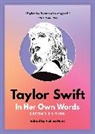 Helena Hunt - Taylor Swift: In Her Own Words