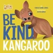 Christianne Jones, Jayri Gomez, Jayri Gómez - Be Kind, Kangaroo