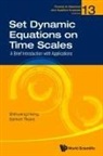 Shihuang Hong, Sanket Tikare Shihuang Hong, Sanket Tikare - Set Dynamic Equations On Time Scales: A Brief Introduction With Applications