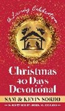Kevin Sorbo, Sam Sorbo - Christmas 40 Days Devotional