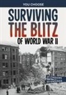 Allison Lassieur - Surviving the Blitz of World War II