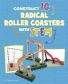 Chelsey Luciow - Construct 10 Radical Roller Coasters With Stem