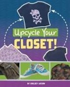 Chelsey Luciow - Upcycle Your Closet!