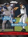 Brendan Flynn - Derek Jeter Vs. Alex Rodriguez