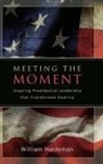 William Haldeman - Meeting the Moment
