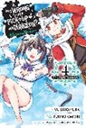 Dale DeLucia, Danmachi Memoria Freese, Carolina Hdz, Fujino Omori, Omori Fujino, Yu Shiomura - Is It Wrong to Try to Pick Up Girls in a Dungeon? Memoria Freese, Vol. 4