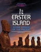Blake Hoena, Allan Morey - Easter Island, Stone Giants of the Pacific