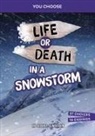 Jessica Gunderson - Life or Death in a Snowstorm