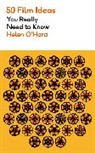 Helen O’Hara, Helen O'Hara - 50 Film Ideas You Really Need to Know