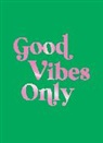 Summersdale Publishers, Summersdale Publishers - Good Vibes Only