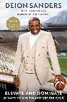 Deion Sanders, Sanders Deion - Elevate and Dominate