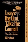 Mark Seal, Seal Mark - Leave the Gun, Take the Cannoli