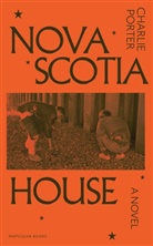 Charlie Porter, Porter Charlie - Nova Scotia House
