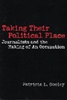 Patricia L. Dooley, Dooley Patricia L. - Taking Their Political Place
