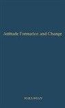 James Dermot Halloran, Unknown - Attitude Formation and Change, 2nd Edition