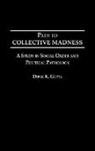Dipak K. Gupta, Gupta Dipak K. - Path to Collective Madness