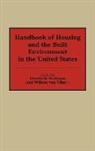 Elizabeth Huttman, Willem Van Vliet, Willem Van Vliet - Handbook of Housing and the Built Environment in the United States