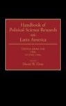 Dent David, David W. Dent - Handbook of Political Science Research on Latin America
