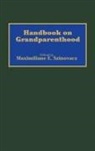 Szinovacz Maximiliane E., Maximiliane E. Szinovacz - Handbook on Grandparenthood