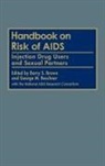 George M. Beschner, Beschner George M., Barry S. Brown, Brown Barry S. - Handbook on Risk of AIDS