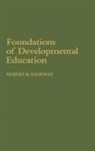 Robert Hashway, Robert M. Hashway - Foundations of Developmental Education