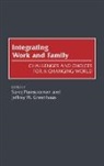 Greenhaus Jeffrey H., Parasuraman Saroj, Saroj Parasuraman - Integrating Work and Family