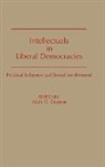 Alain G. Gagnon, Alain G. Gagnon - Intellectuals in Liberal Democracies