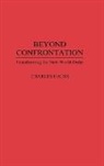 Charles Hauss, Hauss Charles - Beyond Confrontation