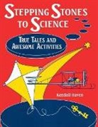 Kendall Haven, Haven Kendall - Stepping Stones to Science