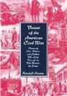 Kendall Haven, Haven Kendall - Voices of the American Civil War
